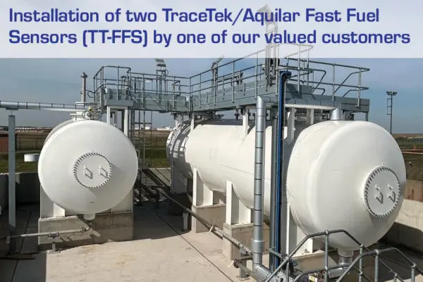 Installation of two TraceTek/Aquilar Fast Fuel Sensors (TT-FFS) by one of our valued customers