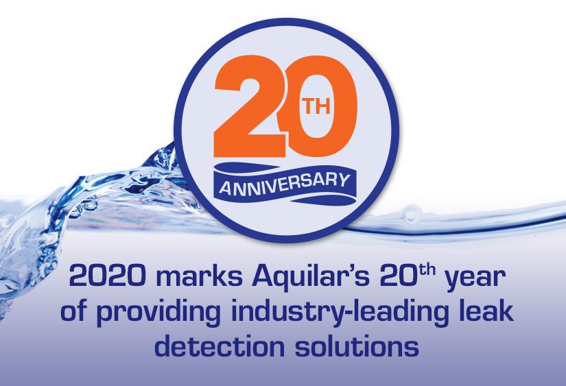 Aquilar - 20 years of providing industry-leading leak detection solutions